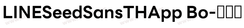 LINESeedSansTHApp Bo字体转换